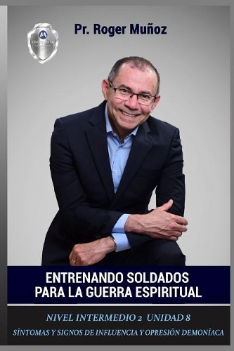 Entrenando Soldados Para La Guerra Espiritual - Nivel Intermedio 2 Unidad 8