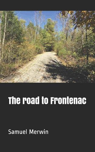 The Road to Frontenac