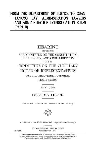 From the Department of Justice to Guantanamo Bay PT. II