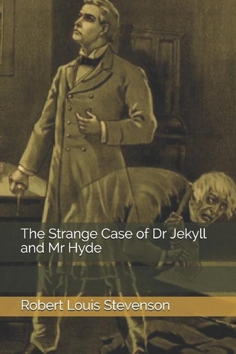 The Strange Case of Dr Jekyll and Mr Hyde