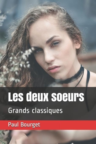 Les deux soeurs: Grands classiques