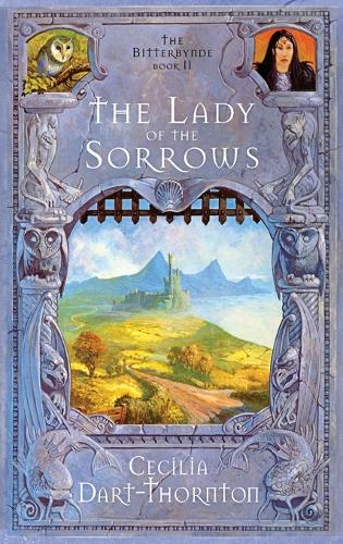 The Lady of the Sorrows - Special Edition: The Bitterbynde Book #2(2 Bitterbynde Trilogy)