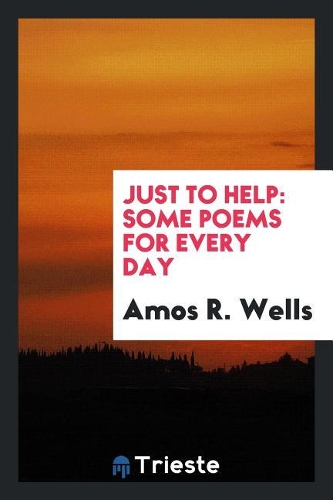 Just to Help: Some Poems for Every Day