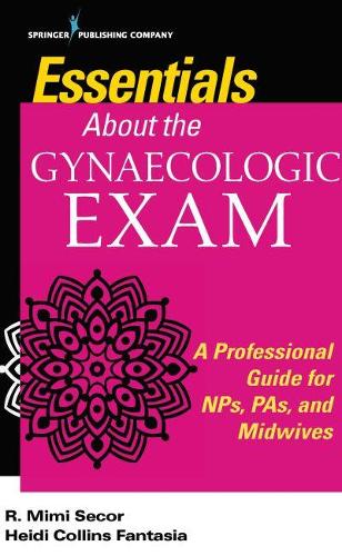 Essentials About the Gynaecologic Exam