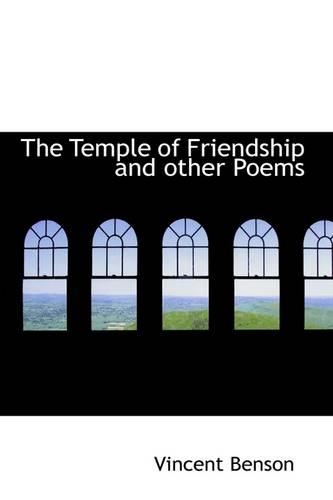 The Temple of Friendship and Other Poems
