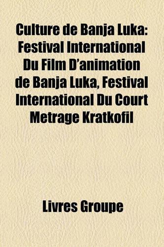 Culture de Banja Luka: Festival International Du Film D'Animation de Banja Luka, Festival International Du Court Mtrage Kratkofil(French)