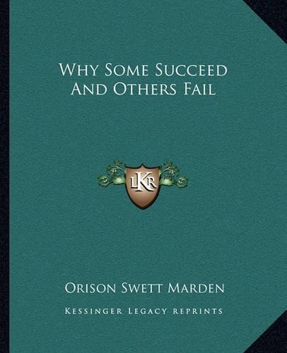 Why Some Succeed And Others Fail: (English)