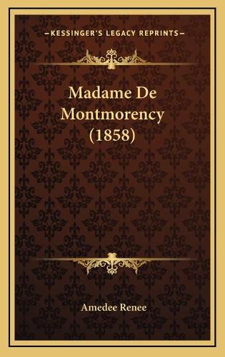 Madame De Montmorency (1858)