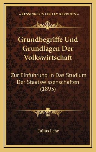 Grundbegriffe Und Grundlagen Der Volkswirtschaft