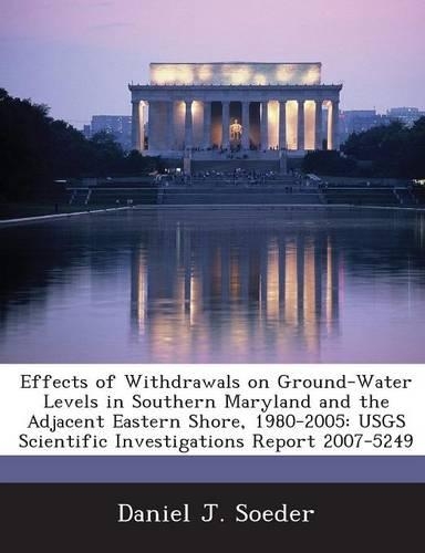 Effects of Withdrawals on Ground-Water Levels in Southern Maryland and the Adjacent Eastern Shore, 1980-2005