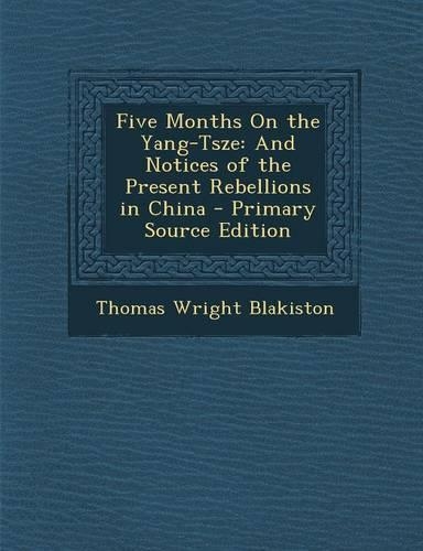 Five Months on the Yang-Tsze