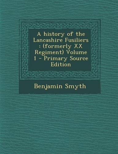 A History of the Lancashire Fusiliers