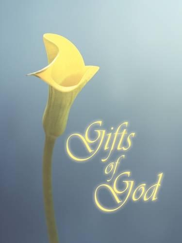Gifts of God: (English)