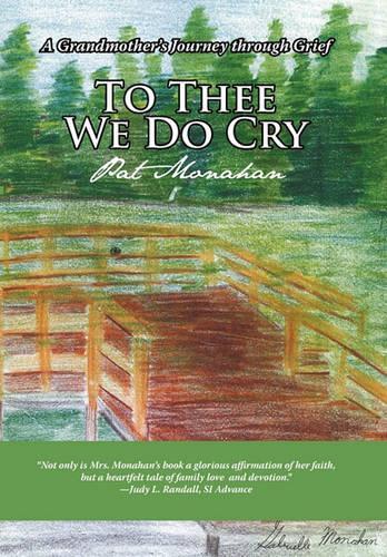 To Thee We Do Cry: A Grandmother's Journey Through Grief(English)