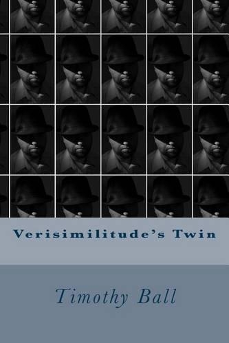Verisimilitude's Twin: (English)