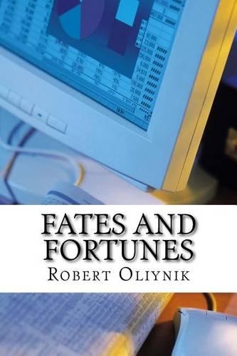 Fates and Fortunes: (English)