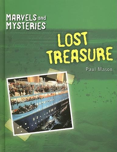 Lost Treasure: (Marvels and Mysteries)