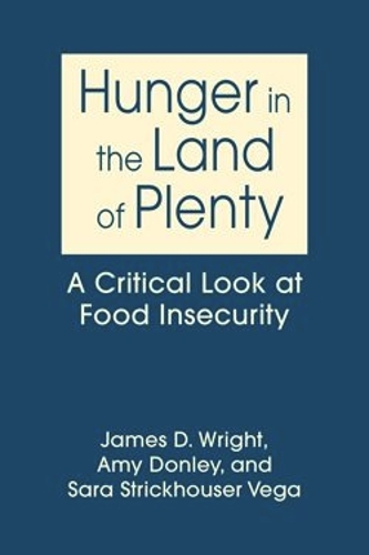 Hunger in the Land of Plenty