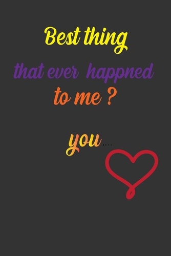 The Best Thing That Ever Happened to You: Turn a Devastating Loss into the Best Thing That Ever Happened to You