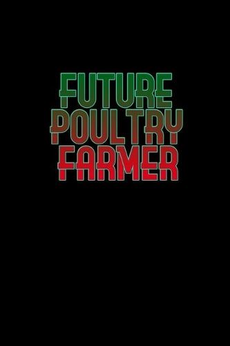 Future poultry farmer