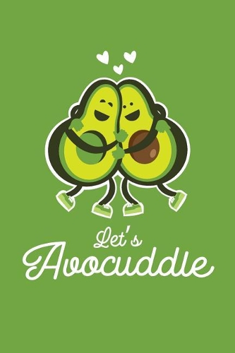 Let's Avocuddle
