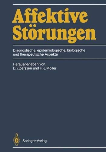Affektive Störungen: Diagnostische, Epidemiologische, Biologische Und Therapeutische Aspekte(German)