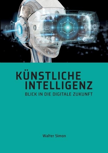 Künstliche Intelligenz: Was man wissen muss
