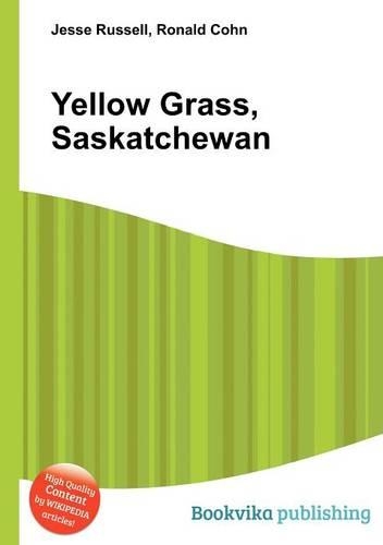 Yellow Grass, Saskatchewan: (English)