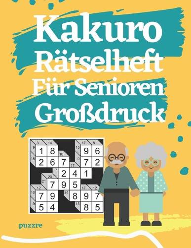 Kakuro Rätselheft Für Senioren
