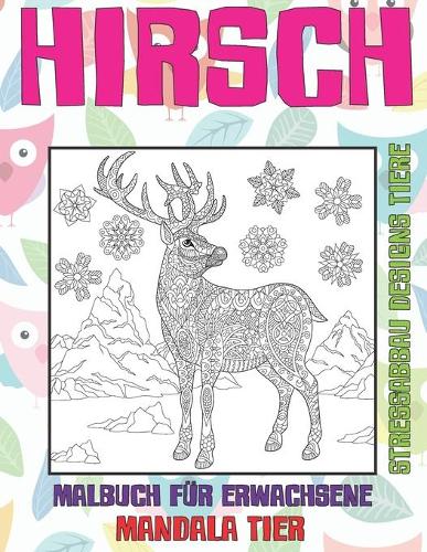 Malbuch für Erwachsene - Stressabbau Designs Tiere - Mandala Tier - Hirsch