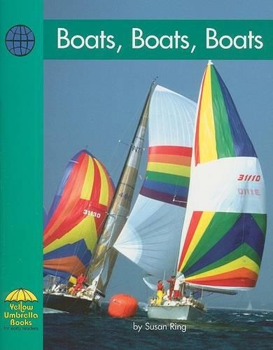 Boats, Boats, Boats: (Yellow Umbrella Books: Social Studies - Level A)