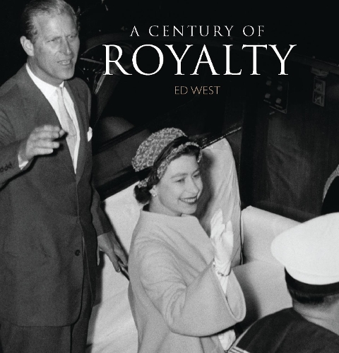 A Century of Royalty: (Century Of)