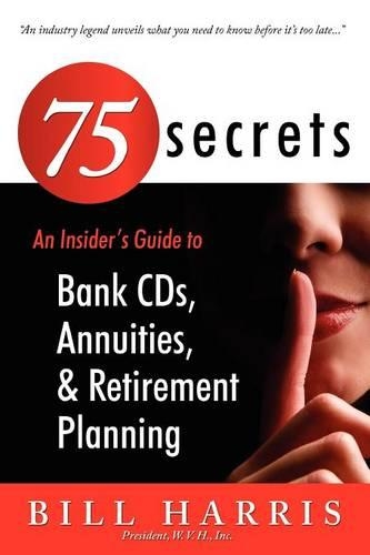 75 Secrets an Insider's Guide to
