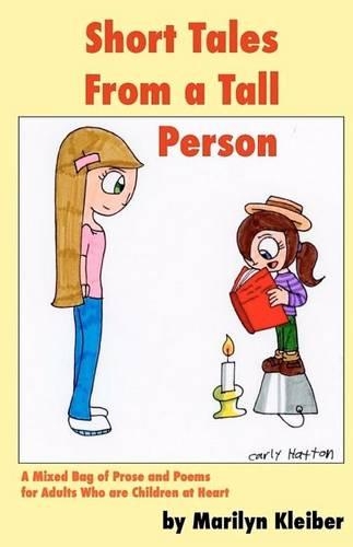 Short Tales From a Tall Person