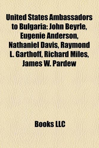 United States Ambassadors to Bulgaria