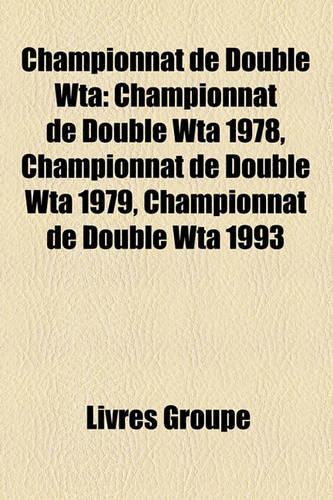 Championnat de Double Wta: Championnat de Double Wta 1978, Championnat de Double Wta 1979, Championnat de Double Wta 1993(French)