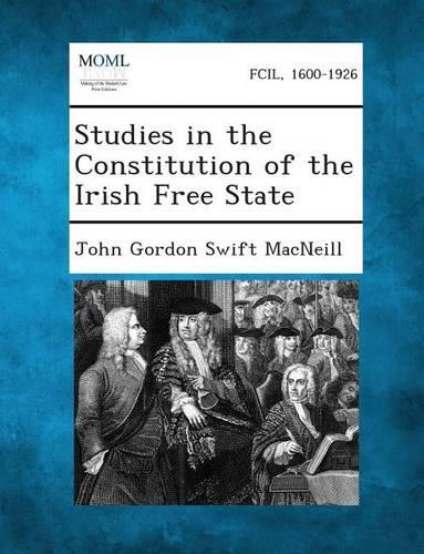 Studies in the Constitution of the Irish Free State