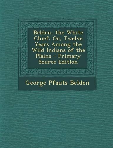 Belden, the White Chief