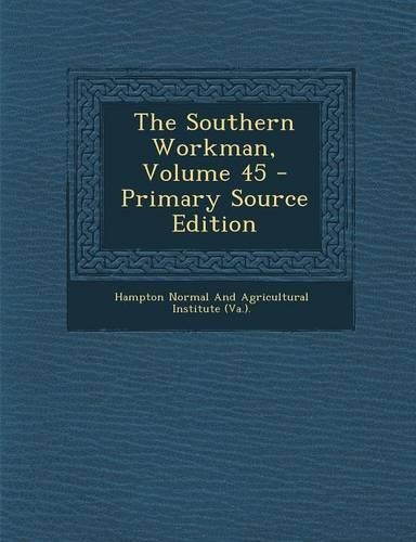 Southern Workman, Volume 45