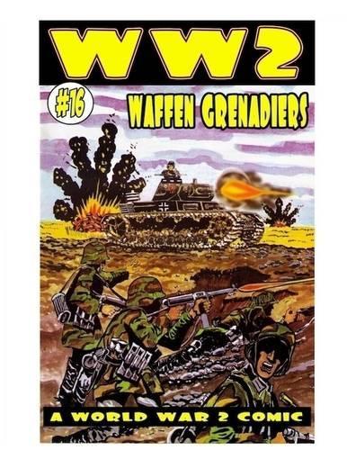 World War 2: Waffen Grenadiers