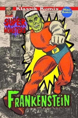 Klassik Komix: Super Monsters, Frankenstein: Super Monsters, Frankenstein(English)