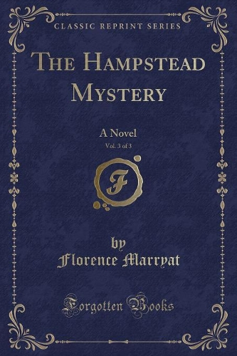 The Hampstead Mystery, Vol. 3 of 3