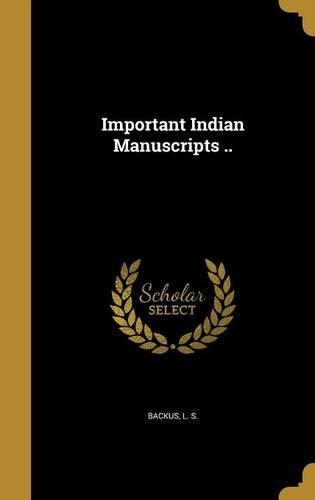 Important Indian Manuscripts ..