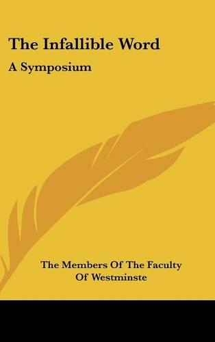 The Infallible Word: A Symposium
