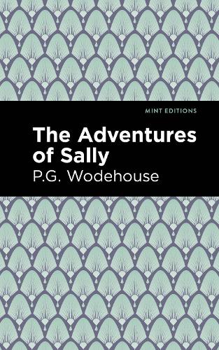 The Adventures of Sally: (Mint Editions)