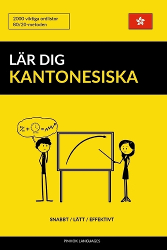 Lär dig Kantonesiska - Snabbt / Lätt / Effektivt