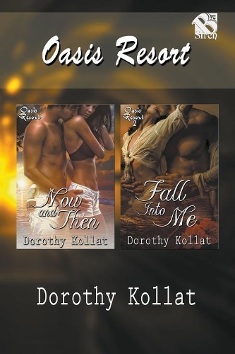 Oasis Resort [Now and Then