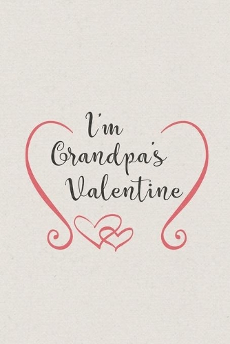 I am Grandpa's Valentine