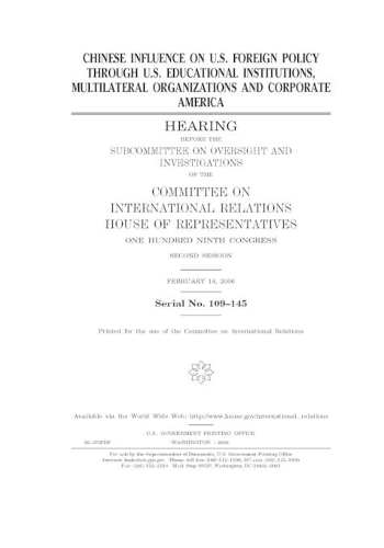 Chinese influence on U.S. foreign policy through U.S. educational institutions, multilateral organizations and corporate America