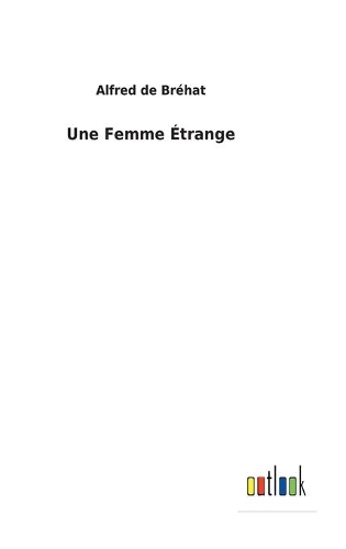 Une Femme Étrange
